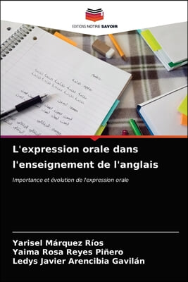 L&#39;expression orale dans l&#39;enseignement de l&#39;anglais