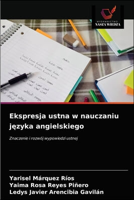 Ekspresja ustna w nauczaniu j?zyka angielskiego