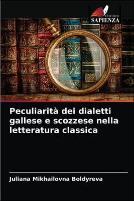 Peculiarita dei dialetti gallese e scozzese nella letteratura classica