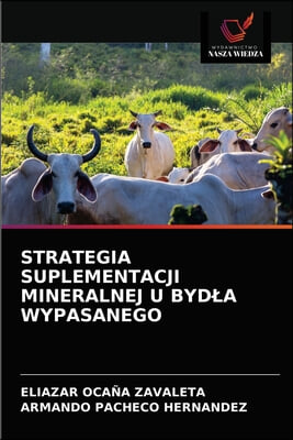 Strategia Suplementacji Mineralnej U Bydla Wypasanego