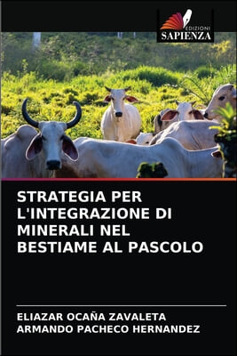 Strategia Per l&#39;Integrazione Di Minerali Nel Bestiame Al Pascolo