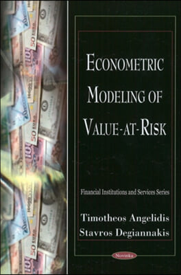 Econometric Modeling of Value at Risk