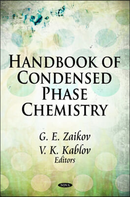 Handbook of Condensed Phase Chemistry