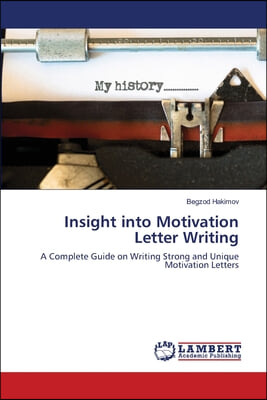 Insight into Motivation Letter Writing