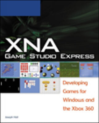 XNA Game Studio Express:  Developing Games for Windows and the Xbox 360