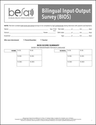 Bilingual English-Spanish Assessment (TM) (BESA (TM)): Bilingual Input-Output Surveys (BIOS)