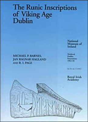 The Runic Inscriptions of Viking Age Dublin