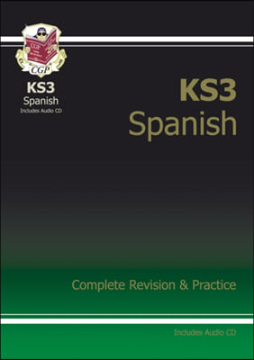 KS3 Spanish Complete Revision &amp; Practice (with Free Online Edition &amp; Audio)
