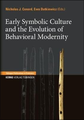 Early Symbolic Culture and the Evolution of Behavioral Modernity