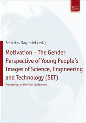 Motivation - the Gender Perspective of Young People's Images of Science, Engineering and Technology Set