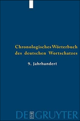 Der Wortschatz Des 9. Jahrhunderts: (Titelabkurzung: Chwdw9)