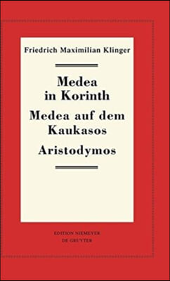 Medea in Korinth. Medea Auf Dem Kaukasos. Aristodymos