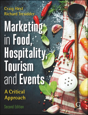 Marketing in Tourism, Hospitality, Events and Food