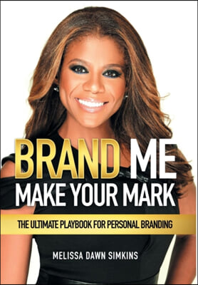 Brand Me: Make Your Mark