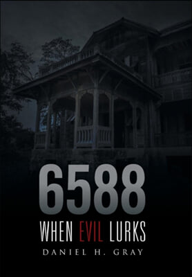 6588: When Evil Lurks