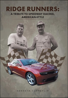 Ridge Runners: A Tribute to Speedway Racing, American-Style