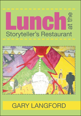 Lunch at the Storyteller's Restaurant