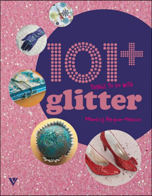 101+ Things to Do with Glitter