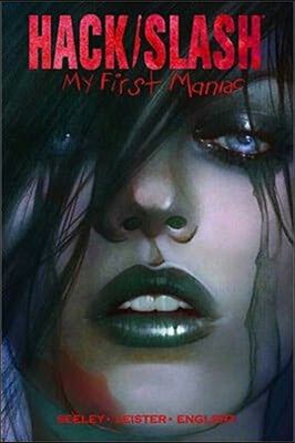 Hack/Slash: My First Maniac Volume 1 S&amp;N Limited Edition Hardcover