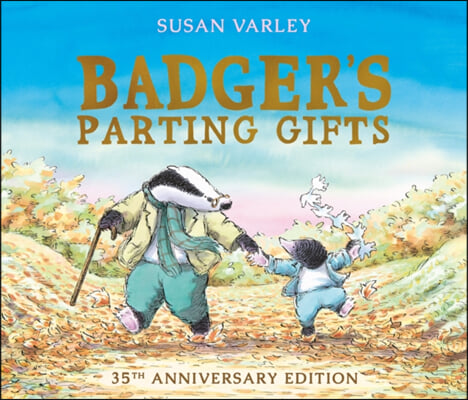 Badger&#39;s Parting Gifts