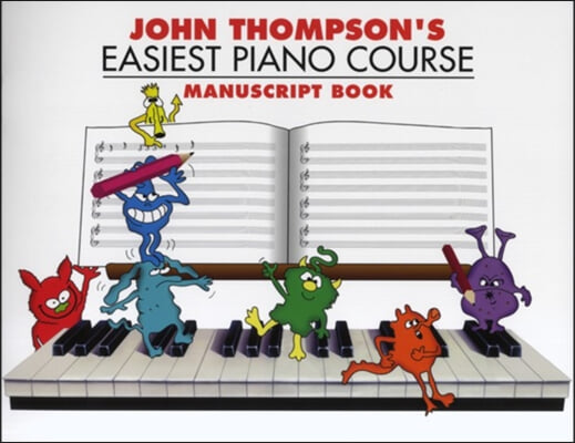 John Thompson&#39;s Easiest Piano Course Manuscript