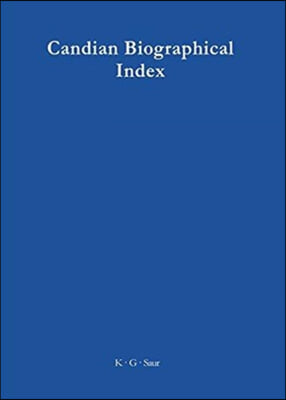 Canadian Biographical Index / Index Biographique Canadien / Kanadischer Biographischer Index (Cabi)