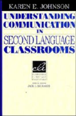 Understanding Communication in Second Language Classrooms