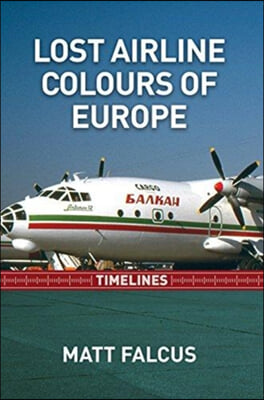 Lost Airlines Colours of Europe Timelines