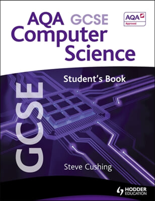 AQA GCSE Computer Science Student&#39;s Book