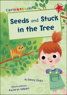 Seeds and Stuck in the Tree