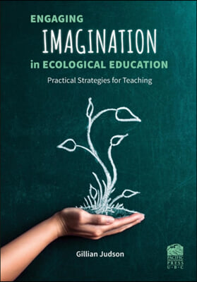 The Engaging Imagination in Ecological Education