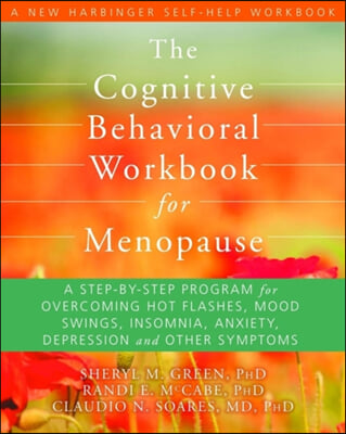 The Cognitive Behavioral Workbook for Menopause