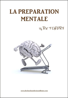 La Preparation Mentale by Rv Tchdry