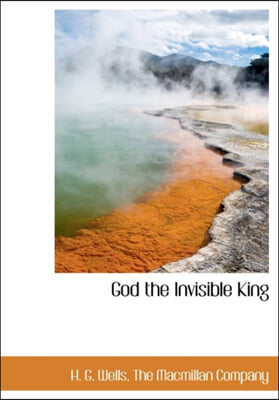 GOD THE INVISIBLE KING