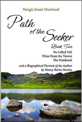 Path of the Seeker Book Two: The Lifted Veil, Wine from the Tavern, the Notebook