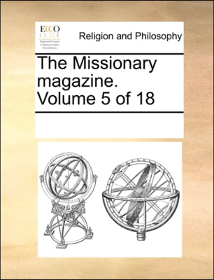 The Missionary magazine.  Volume 5 of 18