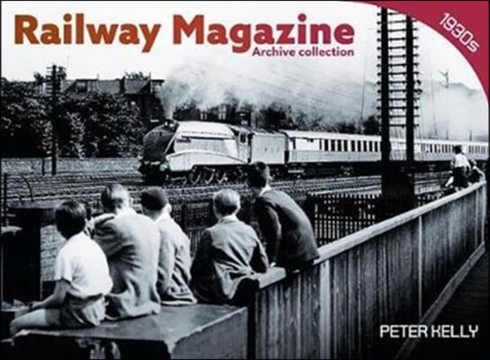 Railway Magazine - Archive Series 1930&#39;s