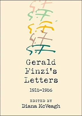 Gerald Finzi&#39;s Letters, 1915-1956