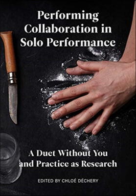 The Performing Collaboration in Solo Performance