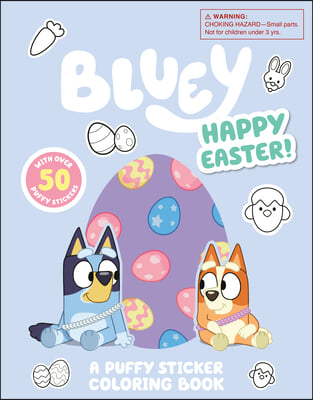 Bluey: Happy Easter! a Puffy Sticker Coloring Book