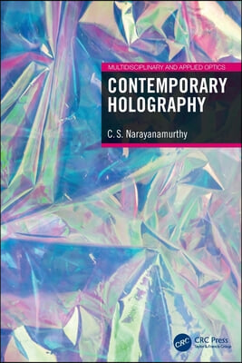 Contemporary Holography