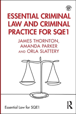 Essential Criminal Law and Criminal Practice for SQE1