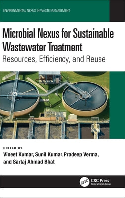 Microbial Nexus for Sustainable Wastewater Treatment