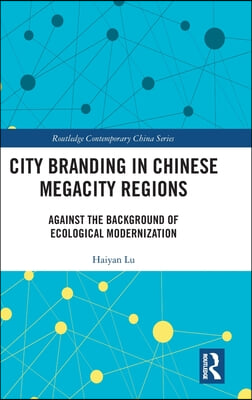 City Branding in Chinese Megacity Regions