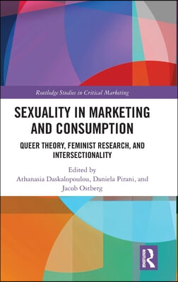 Sexuality in Marketing and Consumption