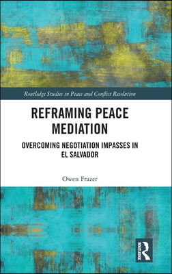 Reframing Peace Mediation