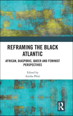 Reframing the Black Atlantic