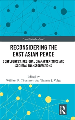 Reconsidering the East Asian Peace