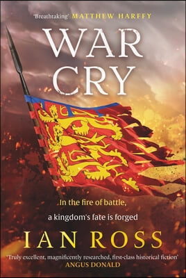 War Cry: The Gripping 13th Century Medieval Adventure for Fans of Matthew Harffy and Elizabeth Chadwick