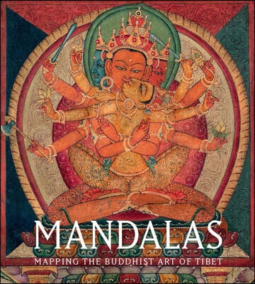 Mandalas: Mapping the Buddhist Art of Tibet